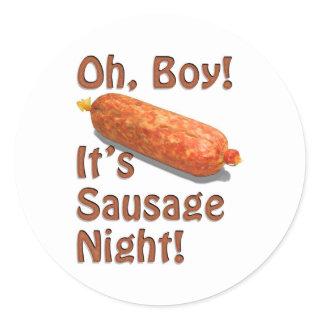 It's Sausage Night! Classic Round Sticker
