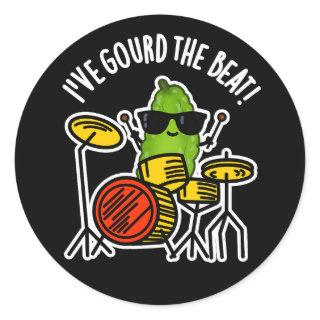 I've Gourd The Beat Funny Drummer Pun Dark BG Classic Round Sticker