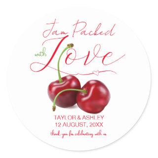 Jam Packed with Love Cherry Fruit | Wedding Classic Round Sticker