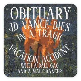 JD VANCE DIES WITH BALL GAG AND A MALE DANCER SQUARE STICKER