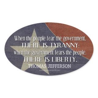 Jefferson Quote on Liberty and Tyranny Oval Sticker