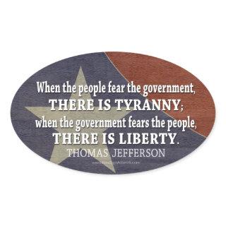 Jefferson Quote on Liberty and Tyranny Oval Sticker
