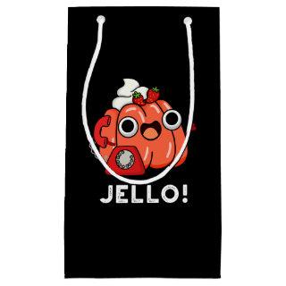 Jello Funny Jello On Phone Pun Dark BG Small Gift Bag