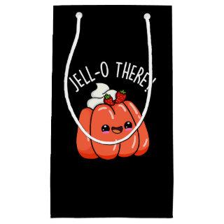 Jello There Funny Orange Jello Pun Dark BG Small Gift Bag