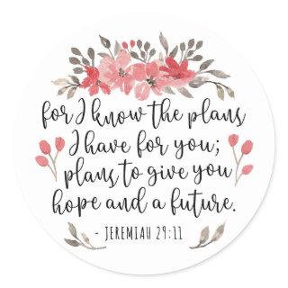Jeremiah 29 11 - For I Know The Plans - Floral Classic Round Sticker