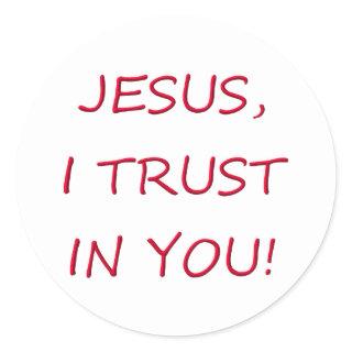 Jesus I trust in you Classic Round Sticker