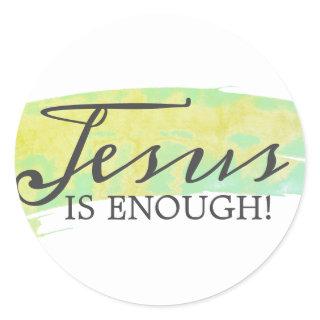 JESUS IS ENOUGH! CLASSIC ROUND STICKER