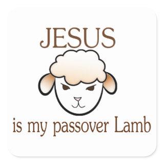 Jesus is my passover Lamb Square Sticker