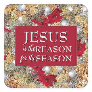 JESUS IS THE REASON Christmas Square Sticker