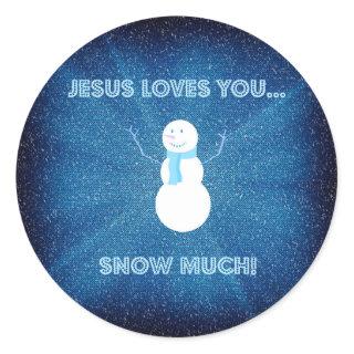 Jesus Loves You Snow Much! Christian Snowman Blue Classic Round Sticker