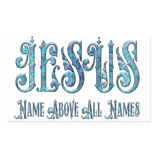 JESUS Name Above All Names Rectangular Sticker