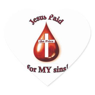 Jesus Paid for my sins Heart Sticker