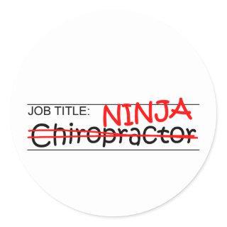Job Title Ninja - Chiro Classic Round Sticker