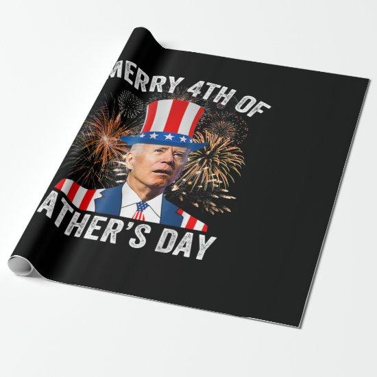 Joe Biden Merry 4th Of Father's Day Funny 4th Of J