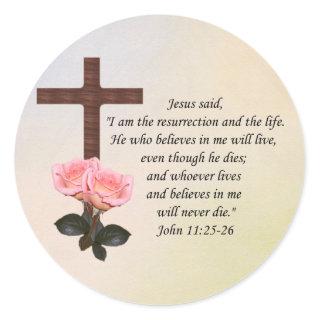John 11:25-26 ~ Resurrection Life Classic Round Sticker
