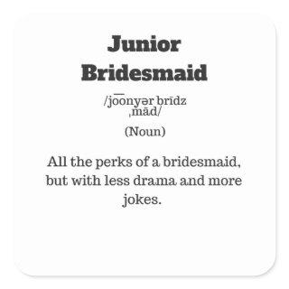 Junior Bridesmaid Defined Square Sticker