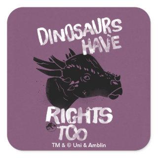 Jurassic World | Dinosaurs Have Rights Too Square Sticker