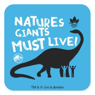 Jurassic World | Natures Giants Must Live Square Sticker