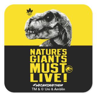 Jurassic World | Nature's Giants Must Live Square Sticker