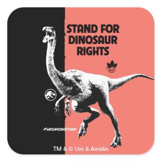 Jurassic World | Stand for Dinosaur Rights Square Sticker