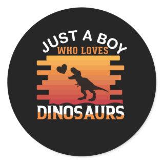 Just a Boy Who Loves Dinosaur | Dinosaur Design Classic Round Sticker