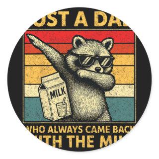 Just A Dad Who Always Came Back Gifts Men Fathers  Classic Round Sticker
