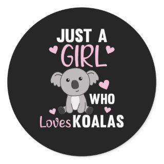 Just A Girl Who Loves Koalas Cute Koala Bear Classic Round Sticker