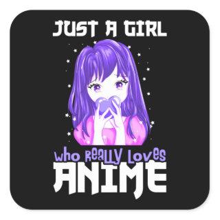 Just A Girl Who Really Loves Anime in Purple Square Sticker
