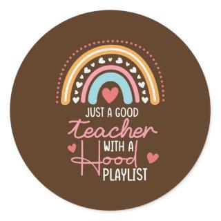 Just a Good Teacher with a Hood Playlist Cute Classic Round Sticker
