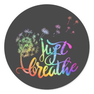 Just breathe |  dandelion blowing in the wind  classic round sticker