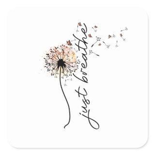 Just breathe sublimation square sticker