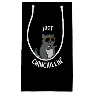 Just Chin-Chillin Funny Chinchilla Pun Dark BG Small Gift Bag