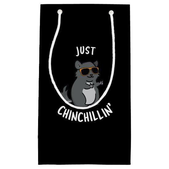 Just Chin-Chillin Funny Chinchilla Pun Dark BG Small Gift Bag