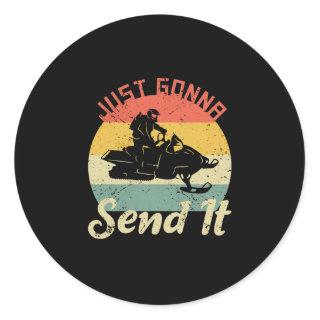 Just Gonna Send It Snowmobile Driving Winter Classic Round Sticker
