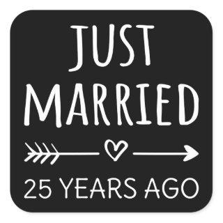 Just Married 25 Years Ago I Square Sticker