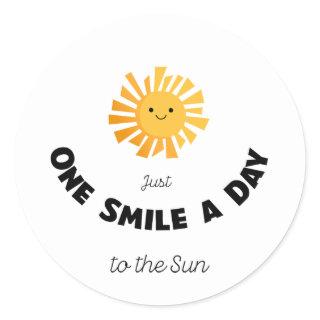 Just One Smile A Day to the Sun Classic Round Sticker