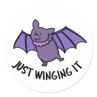 Just Winging It Funny Bat Pun  Classic Round Sticker