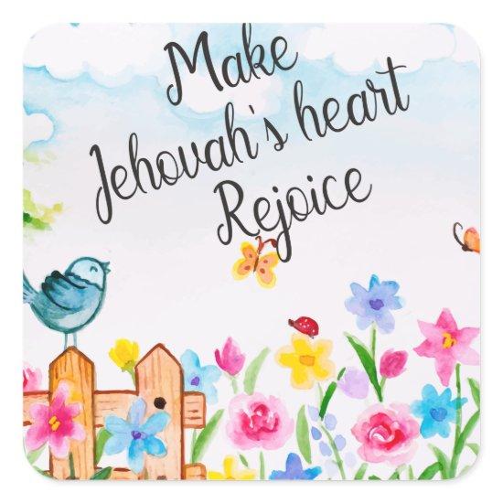 JW Ministry Supply Make Jehovahs' heart rejoice Square Sticker