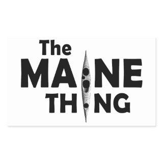 Kayaking Is The Maine Thing Rectangular Sticker