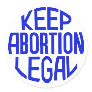 Keep Abortion Legal Classic Round Sticker