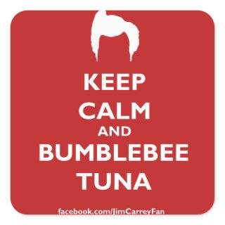 Keep Calm and Bumblebee Tuna Square Sticker