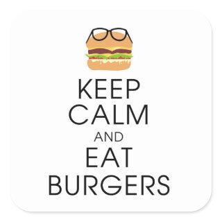 Keep Calm And Eat Burgers Square Sticker