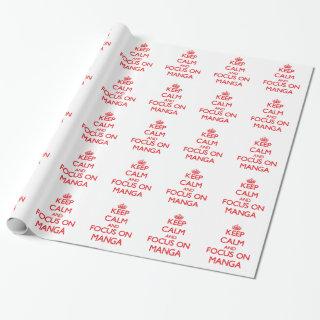Keep calm and focus on Manga
