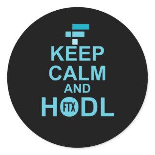 Keep Calm And Hodl FTX coin Classic Round Sticker