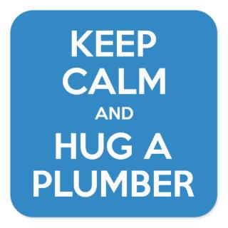 Keep Calm and Hug A Plumber Stickers