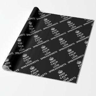 KEEP CALM AND LOVE SPREADSHEETS