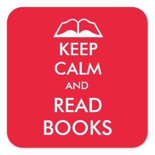 Keep calm and read books square sticker