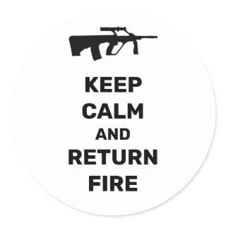 Keep Calm and Return Fire Classic Round Sticker