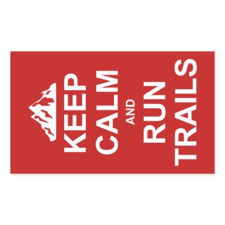 Keep Calm And Run Trails Ultra Running Rectangular Sticker