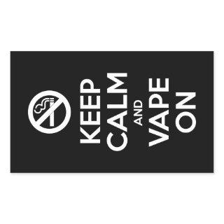 Keep Calm and Vape On ~ Self Motivational Rectangular Sticker